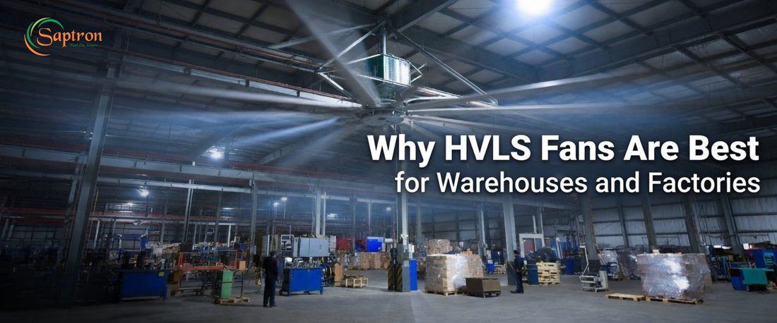 Why HVLS Fans Are Best for Warehouses and Factories